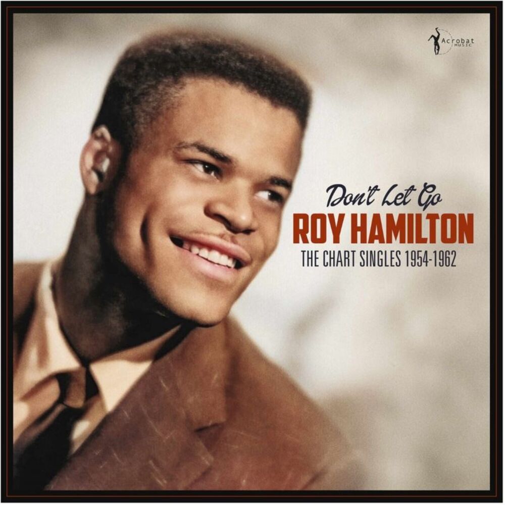 Roy Hamilton - Don't Let Go: The Chart Singles 1954-62  LP LP
